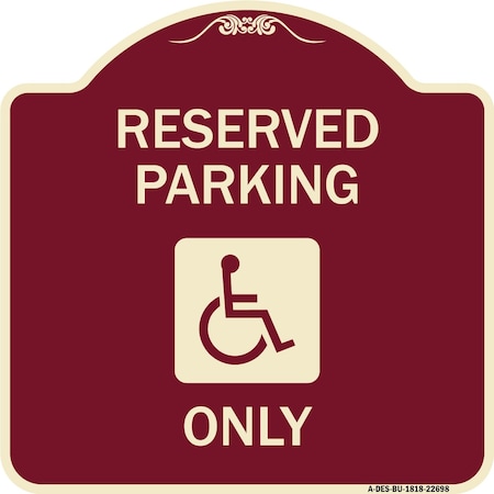 Signmission W/ NY Compliance Reserved Parking W/ Access Icon Heavy-Gauge Aluminum Sign, 18" x 18", BU-1818-22698 A-DES-BU-1818-22698